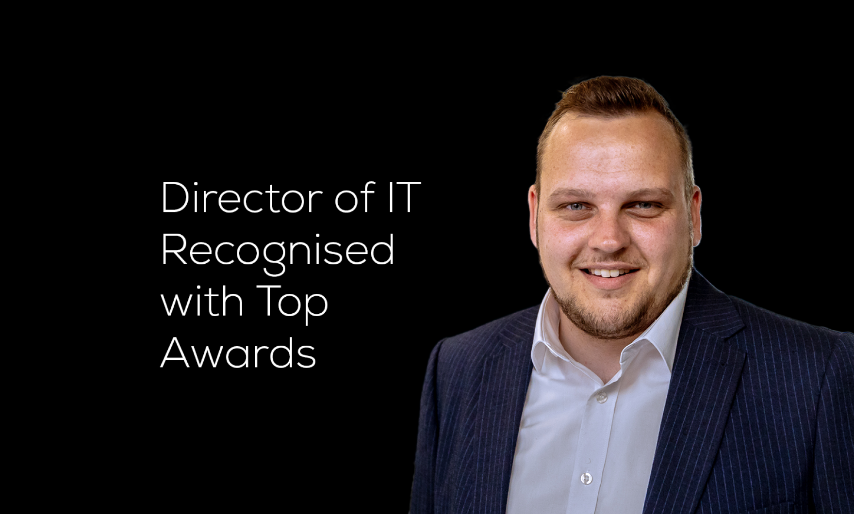 IT Director Recognised with Top Awards